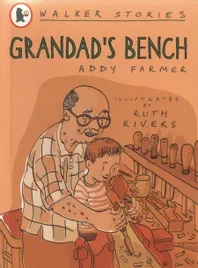 walker-stories-grandad-s-bench