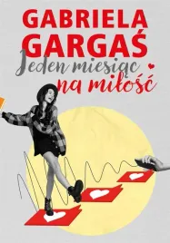 jeden-miesiac-na-milosc-gabriela-gargas