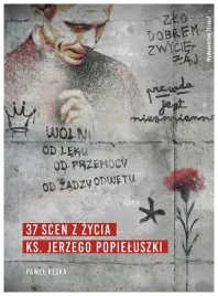 37-scen-z-zycia-ks-jerzego-popieluszki-pawel-keska