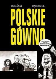 strefa-komiksu-t-32-polskie-gowno-tymon-tymanski-robert-dabrowski