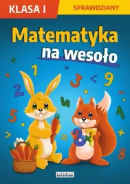 matematyka-na-wesolo-sprawdziany-klasa-i-beata-guzowska-iwona-kowalska