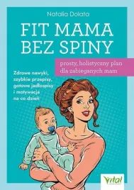 fit-mama-bez-spiny-prosty-holistyczny-plan-natalia-dolata