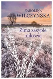 zima-zasypie-miloscia-karolina-wilczynska