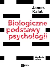 biologiczne-podstawy-psychologii-james-w-kalat