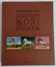 ilustrowany-leksykon-koni-swiata-ewa-walkowicz-patrycja-zarawska