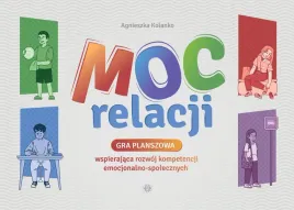 moc-relacji-gra-planszowa-wspierajaca-rozwoj-kompetencji-emocjonalno-spolecznych-agnieszka-kolanko
