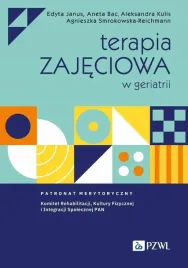 terapia-zajeciowa-w-geriatrii-janus-edytabac-anetakulis-aleksandrasmrokowska-reichmann-agnieszka