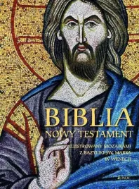 biblia-nowy-testament-ilustrowany-mozaikami-z-bazyliki-sw-marka-w-wenecji-praca-zbiorowa