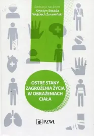 ostre-stany-zagrozenia-zycia-w-obrazeniach-ciala-praca-zbiorowa