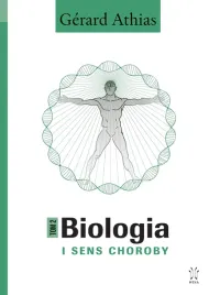 biologia-i-sens-choroby-tom-2-gerard-athias