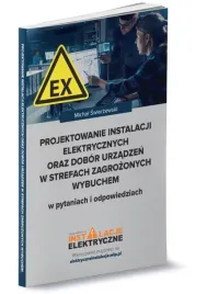 projektowanie-instalacji-elektrycznych-oraz-dobor-urzadzen-w-strefach-zagrozonych-wybuchem-w-pytania-michal-swierzewski