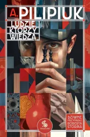 ludzie-ktorzy-wiedza-andrzej-pilipiuk