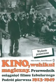 kino-wehikul-magiczny-podroz-pierwsza-1913-49-adam-garbicz-jacek-klinowski