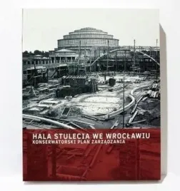 hala-stulecia-we-wroclawiu-praca-zbiorowa