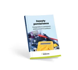 zeszyty-pomiarowca-kompendium-o-pomiarach-elektrycznych-w-praktyce