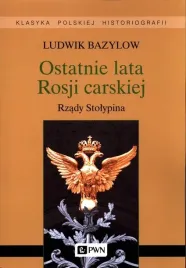 ostatnie-lata-rosji-carskiej-bazylow-ludwik