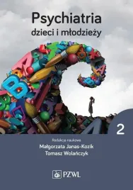 psychiatria-dzieci-i-mlodziezy-tom-2-malgorzata-janas-kozik-tomasz-wolanczyk