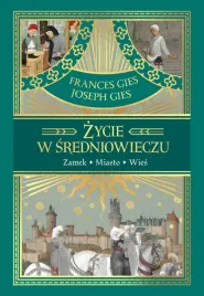 zycie-w-sredniowieczu-frances-gies-joseph-gies