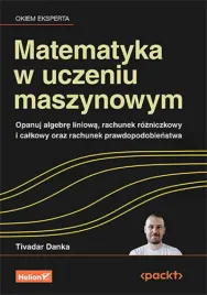 matematyka-w-uczeniu-maszynowym-opanuj-algebre-liniowa-rachunek
