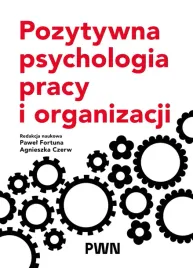 pozytywna-psychologia-pracy-i-organizacji-pawel-fortuna