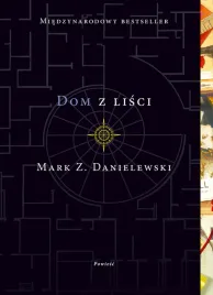 dom-z-lisci-mark-z-danielewski