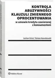 kontrola-abuzywnosci-klauzuli-zmiennego-oprocentowania-goral-nowakowski
