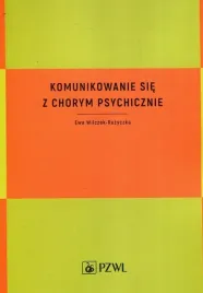 komunikowanie-sie-z-chorym-psychicznie-ewa-wilczek-ruzyczka
