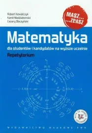 matematyka-dla-studentow-i-kandydatow-na-wyzsze-uczelnie-repetytorium-z-plyta-cd-cezary-obczynski-kamil-niedzialomski-robert-kowalczyk