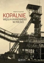 kopalnie-wegla-kamiennego-w-polsce-adam-fruzynski