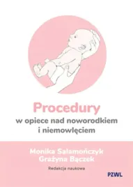 procedury-w-opiece-nad-noworodkiem-i-niemowleciem-baczek-salamonczyk