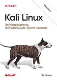 kali-linux-testy-bezpieczenstwa-testy-penetracyjne-i-etyczne-hakowanie-ric-messier