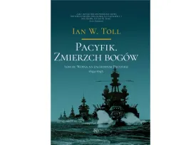 pacyfik-zmierzch-bogow-wojna-na-zachodnim-pacyfiku-1944-1945-ian-w-toll
