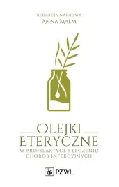 olejki-eteryczne-w-profilaktyce-i-leczeniu-chorob-infekcyjnych-anna-malm