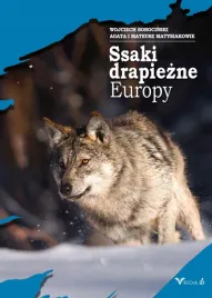 ssaki-drapiezne-europy-wojciech-sobocinski-wojciech-sobocinski