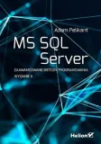 ms-sql-server-zaawansowane-metody-programowania-wydanie-ii-adam-pelikant