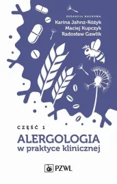 alergologia-w-praktyce-klinicznej-czesc-1-karina-jahnz-rozyk-maciej-kupczyk-radoslaw-gawlik
