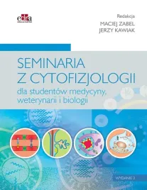 seminaria-z-cytofizjologii-dla-studentow-medycyny-weterynarii-i-biologii-jerzy-kawiak-maciej-zabel