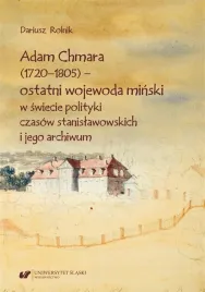 adam-chmara-1720-1805-ostatni-wojewoda-dariusz-rolnik