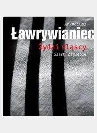 zydzi-slascy-lawrywianiec-arkadiusz