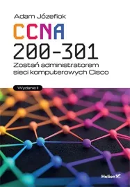 ccna-200-301-zostan-administratorem-sieci-komputerowych-cisco-adam-jozefiok