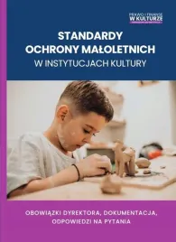 standardy-ochrony-maloletnich-w-instytucjach-kultury-mariusz-kusion