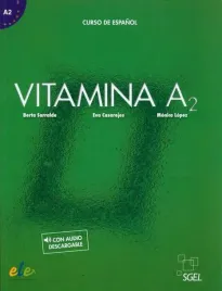 vitamina-a2-curso-de-espanol-berta-sarralde-eva-casarejos-monica-lopez