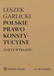 polskie-prawo-konstytucyjne-zarys-wykladu-leszek-garlicki