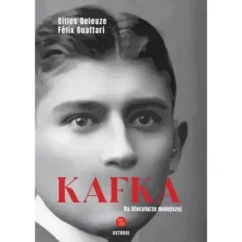 kafka-ku-literaturze-mniejszej-gilles-deleuze-felix-guattari