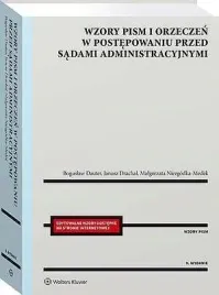 wzory-pism-i-orzeczen-w-postepowaniu-przed-sadami-administracyjnymi-boguslaw-dauterjanusz-drachalmalgorzata-niezgodka-medek