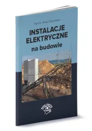 instalacje-elektryczne-na-budowie-janusz-strzyzewski-wieslaw-waliszewski