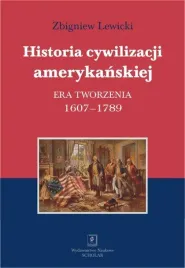 historia-cywilizacji-amerykanskiej-zbigniew-lewicki
