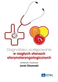diagnostyka-i-postepowanie-w-naglych-stanach-otorynolaryngologicznych-jurek-olszewski
