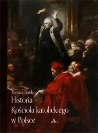 historia-kosciola-katolickiego-w-polsce-tomasz-frasik