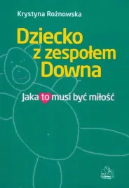 dziecko-z-zespolem-downa-krystyna-roznowska